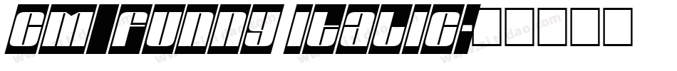 CM_Funny Italic字体转换